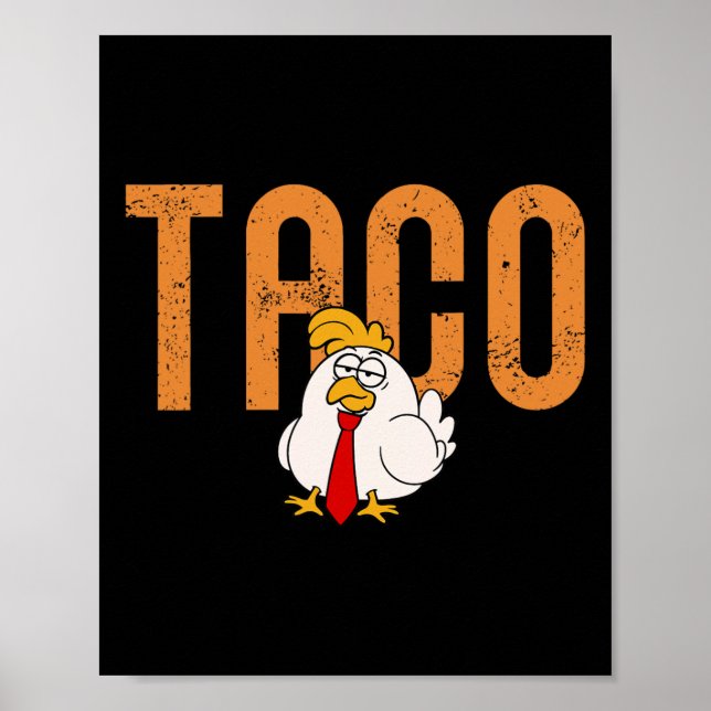 Póster Taco Divertido de Pollo Comercio Taco Trump Siempr (Frente)