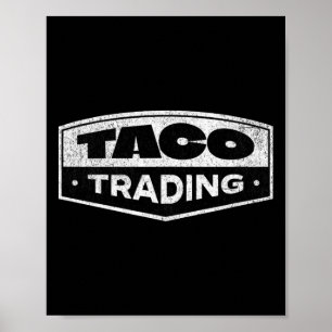 Póster Taco Divertido Intercambiando Trump Siempre se Rin