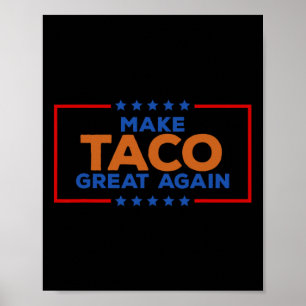 Póster Taco Divertido Trump Siempre se Rinde Hacer que el