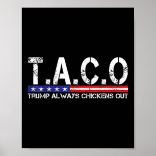 Póster Taco Divertido Trump Siempre se Rinde Para Hombres