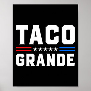 Póster Taco Grande - Gracioso Patriótico Vamos Taco Tarif