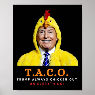 Póster Taco Lindo Trump Siempre se Acobarda Pollo Diverti