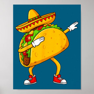 Póster Taco mexicano haciendo dabbing divertido cinco de 