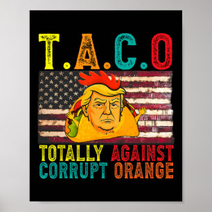 Póster Taco político sutil totalmente contra Orán corrupt