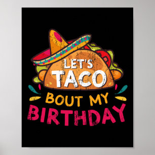 Póster Taco por mi cumpleaños nacido en Cinco de Mayo