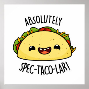 Póster Taco Pun, Funny Taco-Taco-Lar Absolutamente
