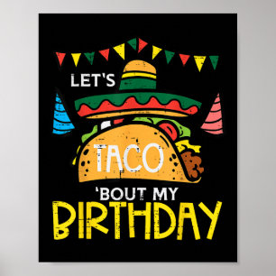 Póster Taco sobre mi cumpleaños Fiesta mexicano gracioso
