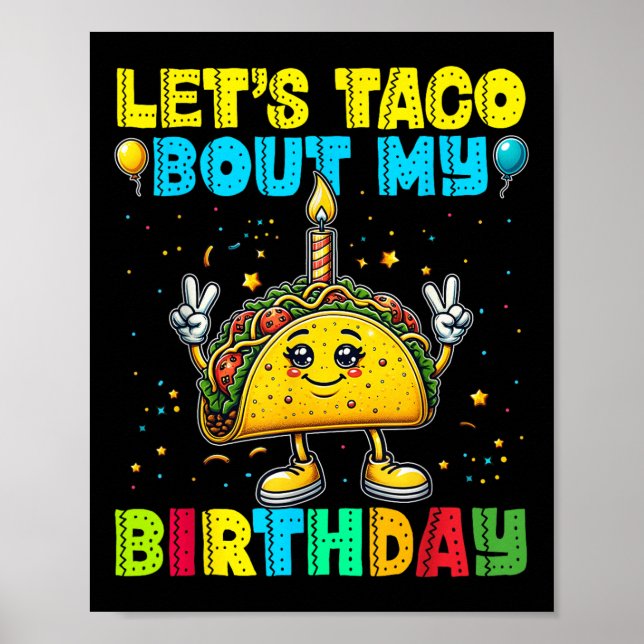 Póster Taco sobre mi cumpleaños Fiesta mexicano gracioso (Frente)