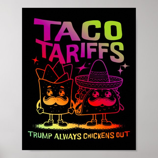 Póster Taco Tarriffs Trump Always Chickens Out  (Frente)