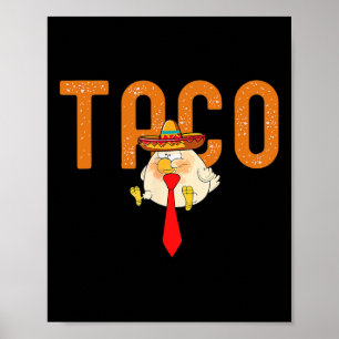 Póster Taco Trump siempre expulsa a divertida chica de mo