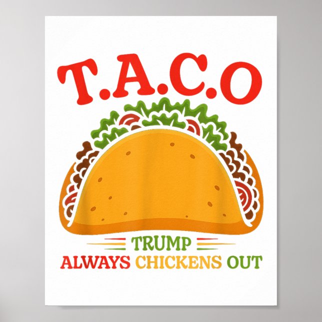 Póster Taco Trump Siempre se Echa para Atrás Divertido  (Frente)