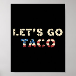 Póster Taco Trump siempre se esfuma de T.a.c.o