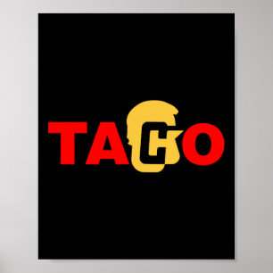 Póster Taco Trump Siempre se Rajó