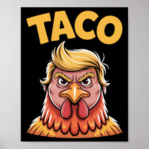 Póster Taco Trump Siempre se Rajó Humor Político Alquitrá