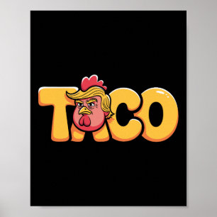 Póster Taco Trump Siempre se Rajó Humor Político Tar
