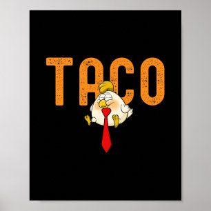 Póster Taco Trump - Trump Siempre se Rinde Divertido Trum