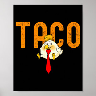Póster Taco Trump - Trump Siempre se Rinde Divertido Trum