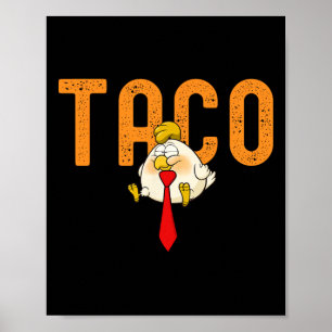Póster Taco Trump - Trump Siempre se Rinde Divertido Trum