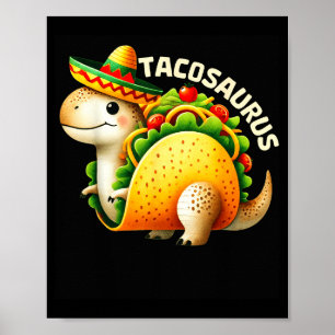 Póster Tacosaurus taco dinosaur dino cinco de mayo mexica