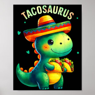 Póster Tacosaurus taco dinosaur sombrero cinco de mayo