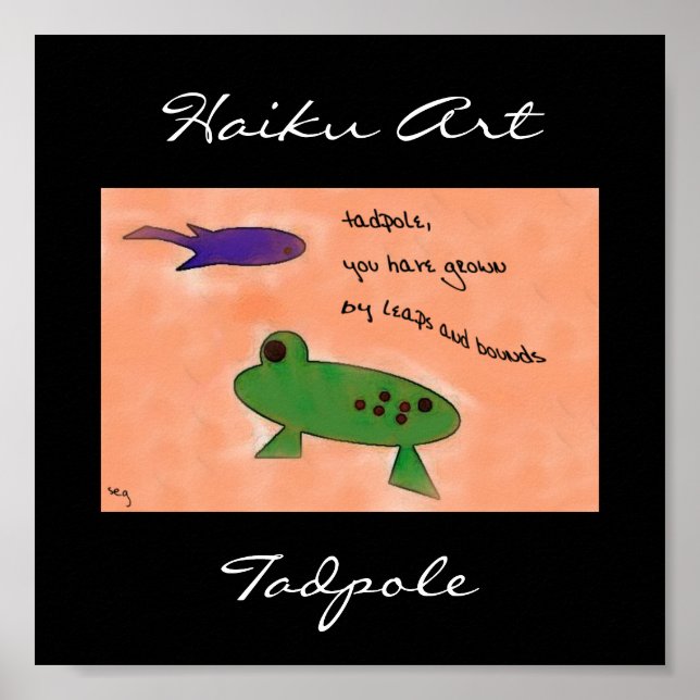 Póster Tadpole Haiku Art Print (Frente)