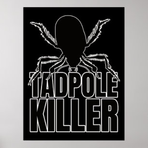 Póster Tadpole Killer - Entomología