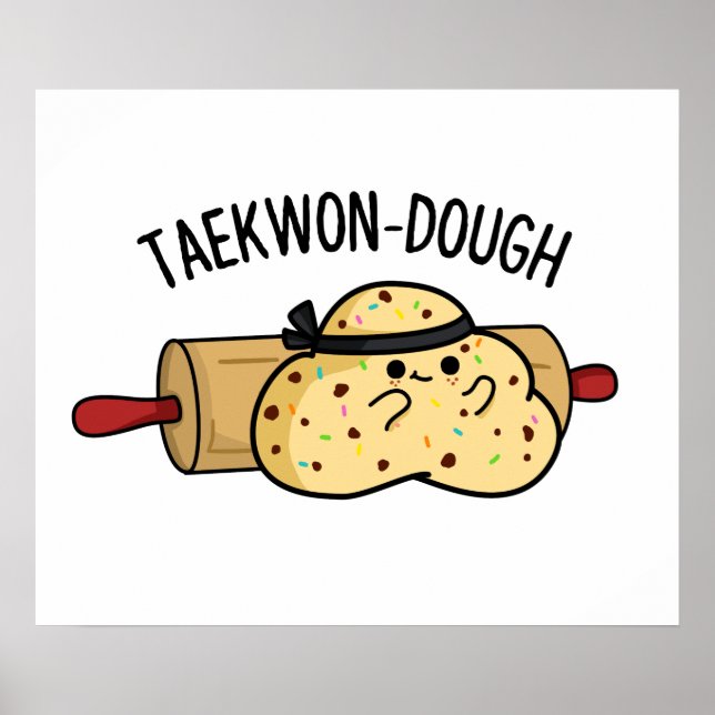 Póster Taekwon-Dough Funny Baking Pun (Frente)