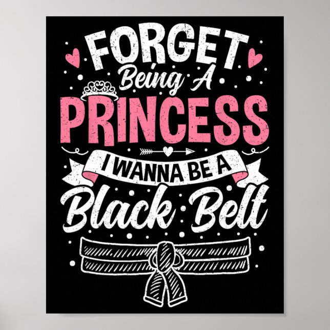Póster Taekwondo Olvida Ser Una Princesa Que Quiero Ser B (Frente)