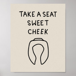 Póster Take a Seat Sweet Cheeks