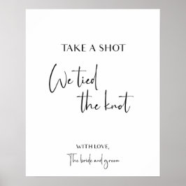 Póster Take a shot we tied the knot wedding signage