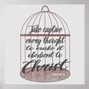 Póster Take captive every thought, scripture