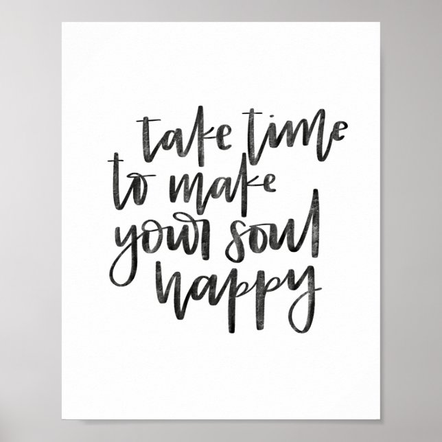 Póster Take Time to Make Your Soul Happy - Poster (Frente)