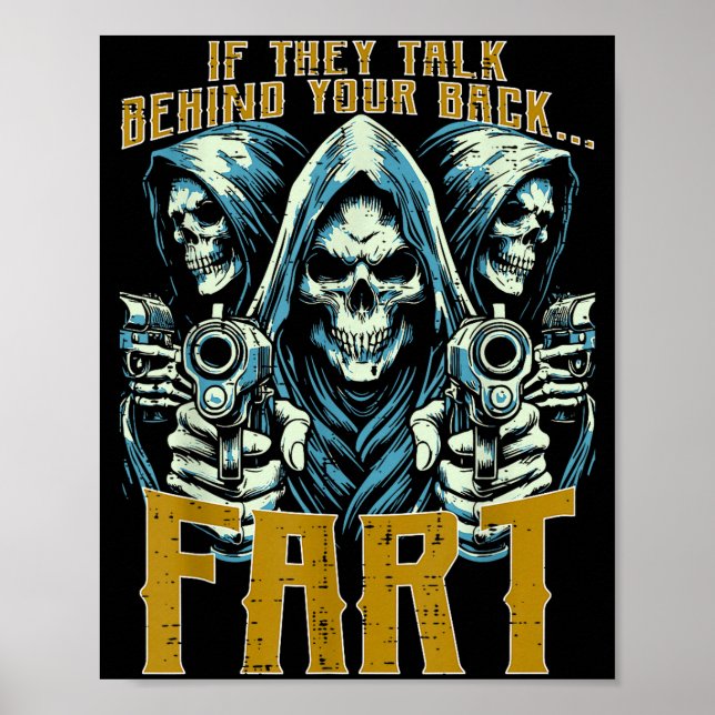 Póster Talk Behind Your Back Fart Skeleton Funny Saying M (Frente)