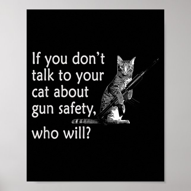 Póster Talk To Your Cat About Gun Safety Funny  (Frente)