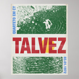 Póster Talvez por Quarteto Em Cy Poster