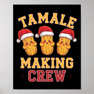 Póster Tamale Hace Que La Tripulación Tamale Season Funci