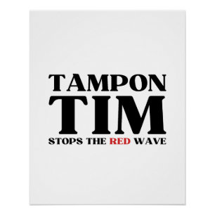 Póster Tampon Tim Detendrá La Ola Roja-Tim Walz 2024