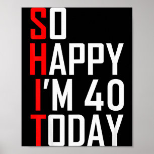 Póster Tan Feliz Cumplo Cuarenta Chiste Cumpleaños Divert
