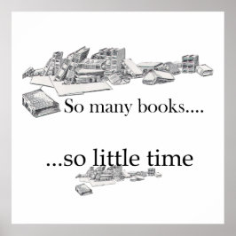 Póster Tantos Libros, Tan Poco Poster De Tiempo