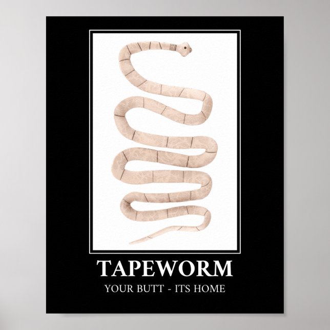 Póster Tapeworm Your Butt es su hogar (Frente)
