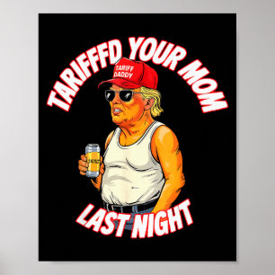 Póster Tarifada tu mamá anoche Tarrified Divertido _1 