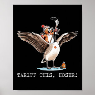 Póster Tariff This Hoser, Canadiense, Trump, 51 This You