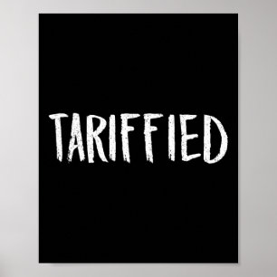 Póster Tarrificado Tarifa-ado Trump Anti Tarifa Aterrado