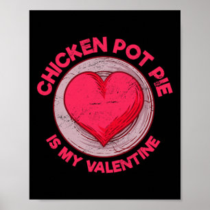Póster Tarta De Pollo Es Mi Tarta De Carne De San Valentí