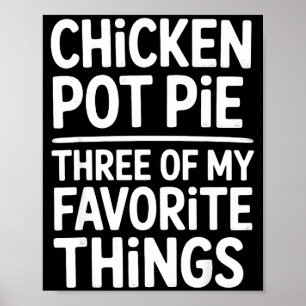 Póster Tarta De Pollo Tres De Mis Cosas Favoritas Diverti