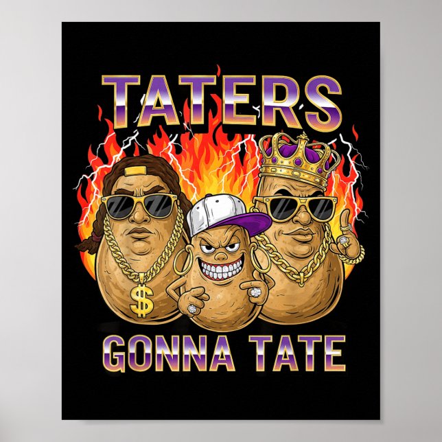 Póster Taters Gonna Tate Funny Tato Gangster Spud Lover B (Frente)