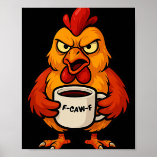 Póster Taza de café F-caw-f Gallo gallina gallo divertido