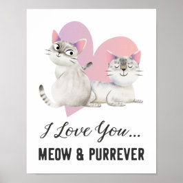 Póster Te amo a Meow y a Purrever Cat