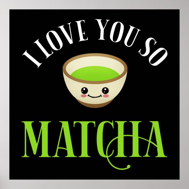 Póster Te Amo Así Que Matcha (Frente)