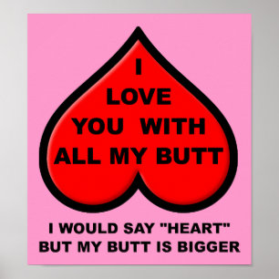 Póster Te Amo Con Todo Mi Rótulo De Poster Funny